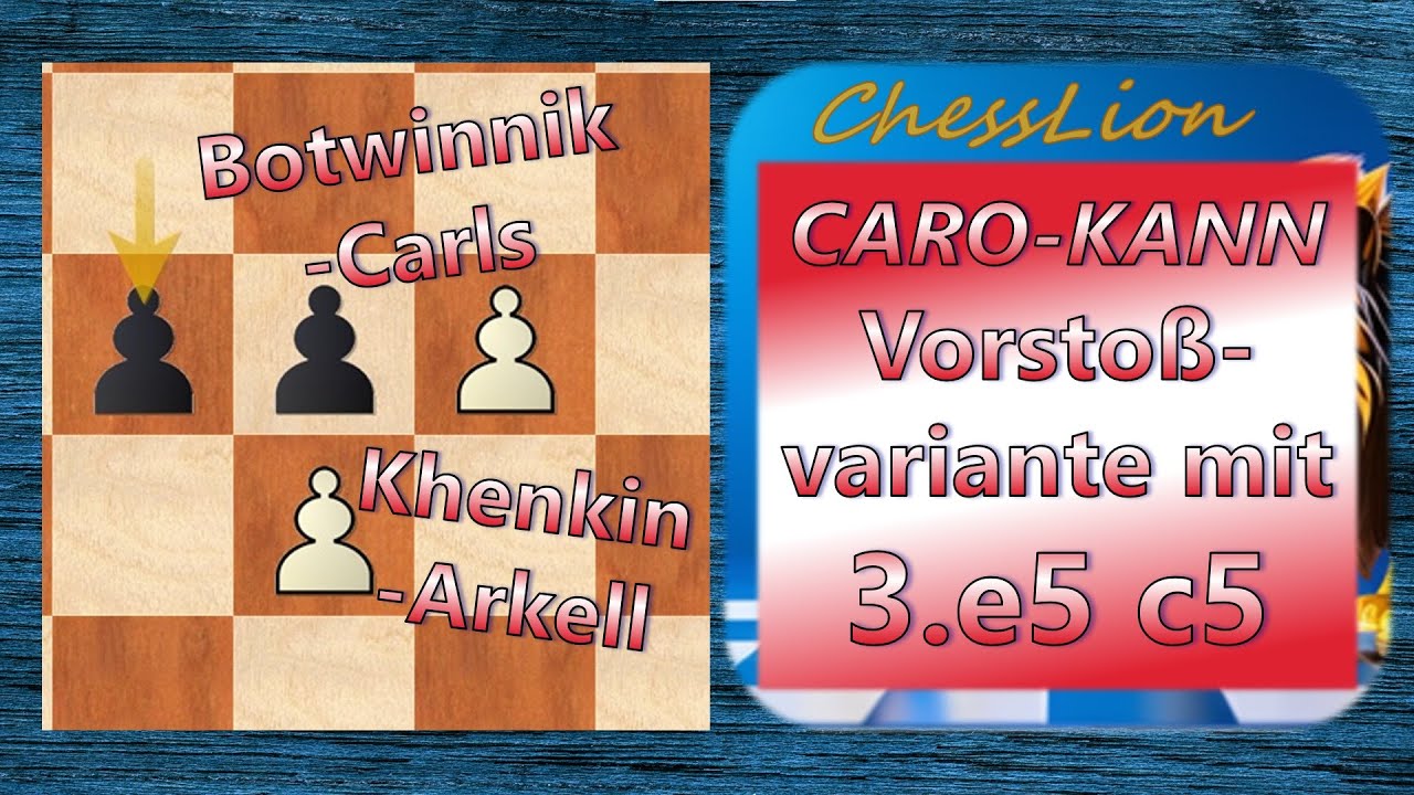 Partieanalyse: CARO-KANN Vorstoßvariante [B12] mit 3...c5