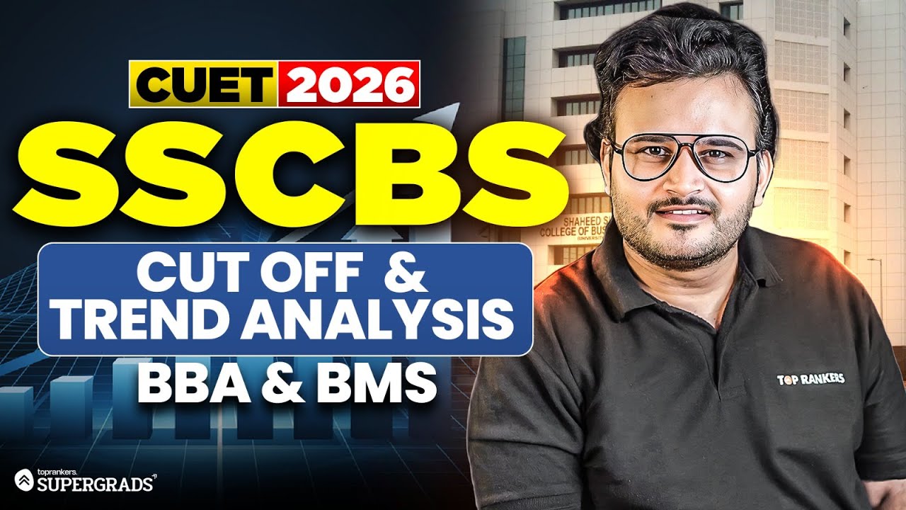 CUET 2026 SSCBS Cut-Off & Trend Analysis 🔥 | Courses, Placements, Societies & Campus Life