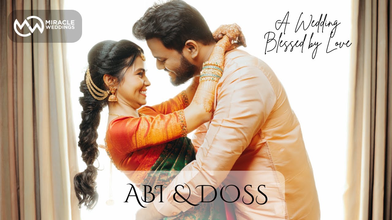 Abi & Doss | A Beautiful Christian Candid Wedding Film Filled with Grace & Love | Miracle Weddings