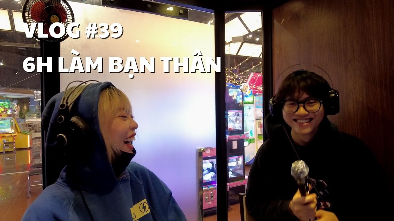 VLOG #39: 6H L&Agrave;M BẠN TH&Acirc;N | duongfynn
