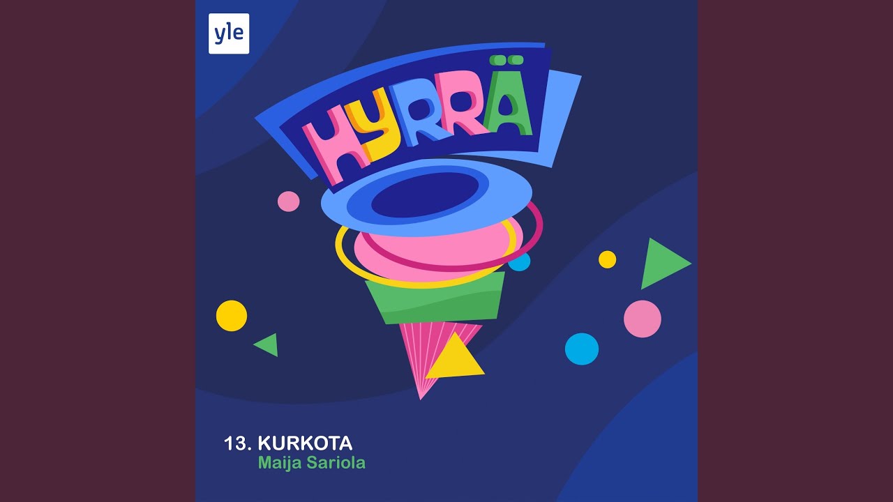 Kurkota (feat. Maija Sariola)