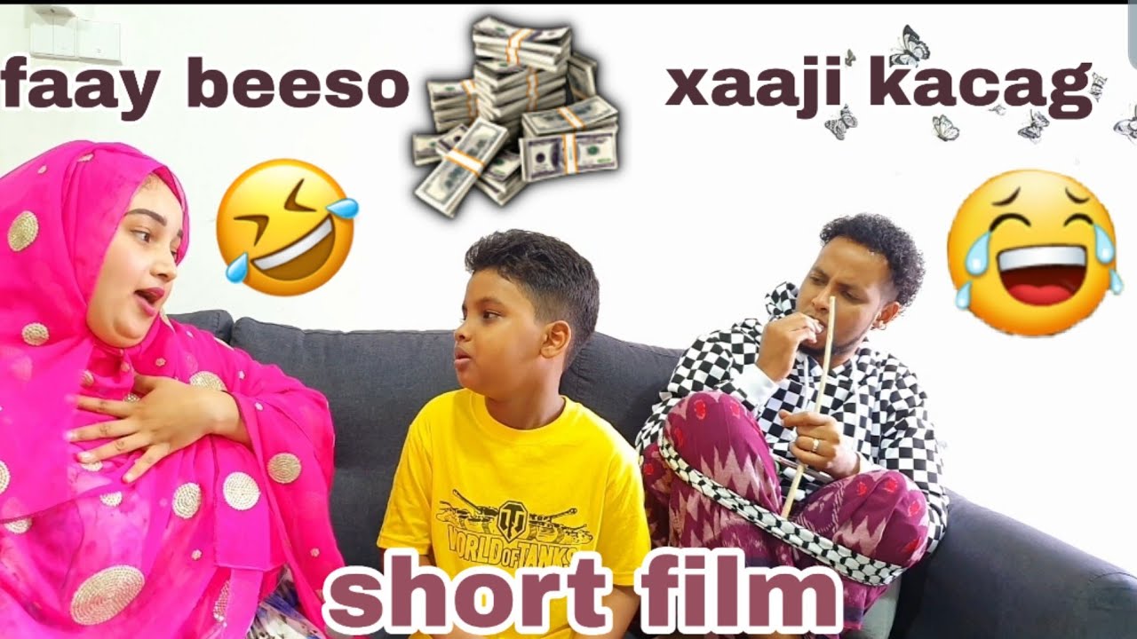 SHORT FILM ||XAAJI LACAG IYO FAAY BEESO QOSOLKA ADUUNKA 😂😂😂