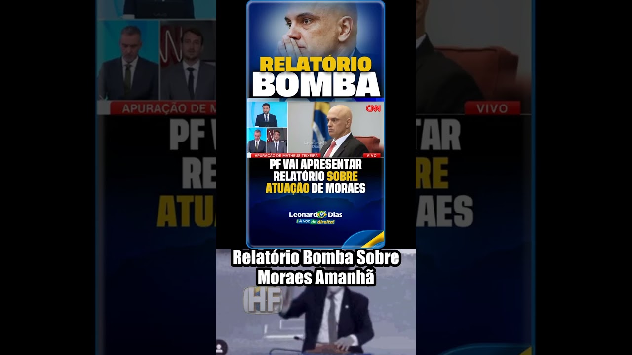 Relat&oacute;rio bomb&aacute;stico da PF exp&otilde;e pol&ecirc;micas sobre Moraes! 🔥