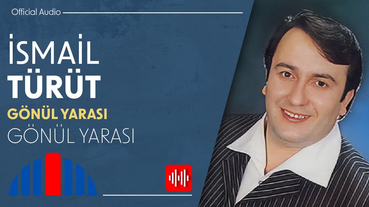 İsmail Türüt - Gönül Yarası (Official Audio)