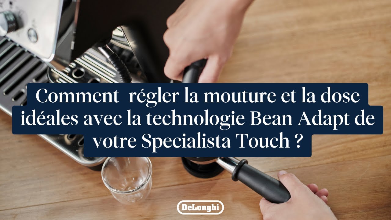 Tutoriel : Mouture et dose idéales avec la technologie Bean Adapt de La Specialista Touch EC9455.M.