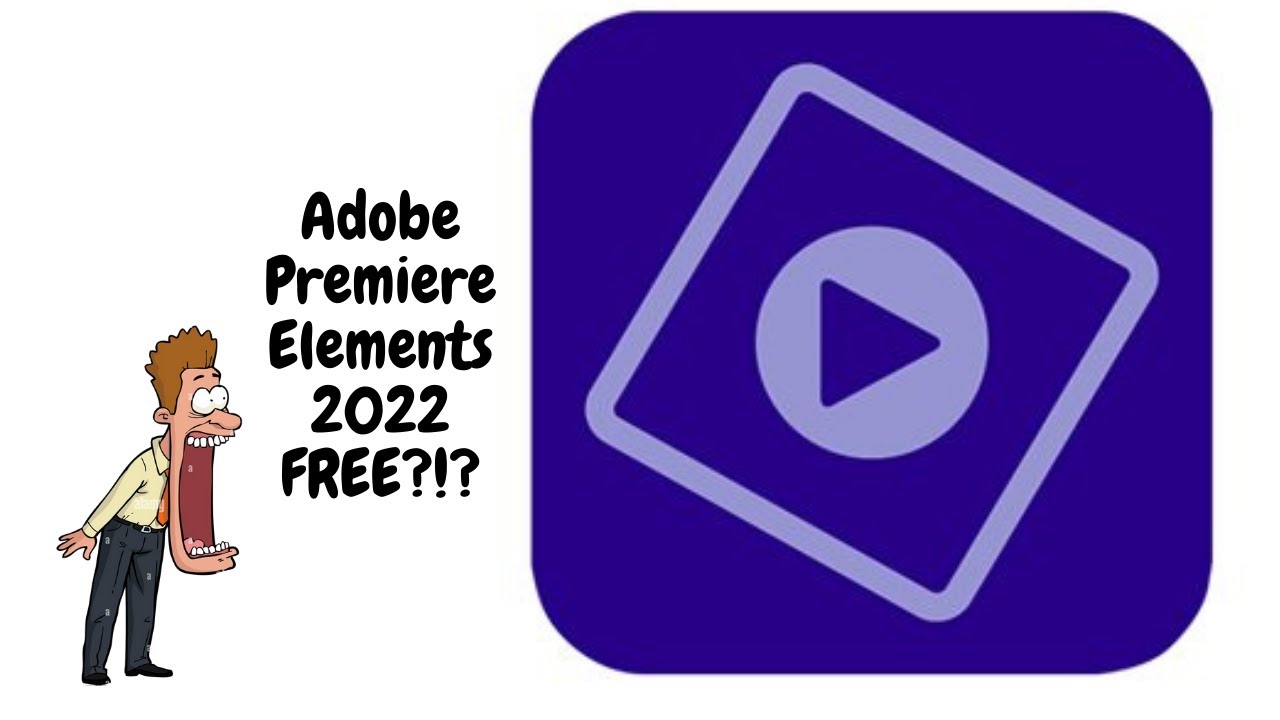 ADOBE PREMIERE ELEMENTS 2022 FREE. NO GIMMICKS. JUST SOME ADS TO SCROLL THROUGH