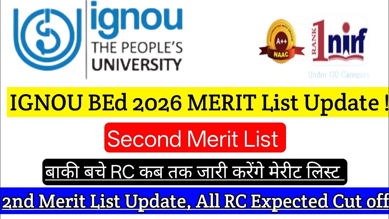 IGNOU BEd 2026 MERIT List UPDATE || IGNOU BEd 2026 SECOND Merit UPDATE || IGNOU B.Ed 