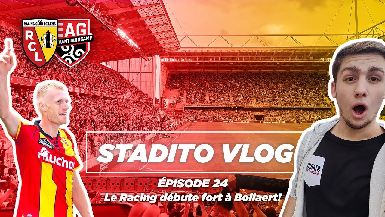 Début d'une BELLE aventure pour le Racing ? | VLOG #24 RC Lens-EA Guingamp - Stade Bollaert-Delelis