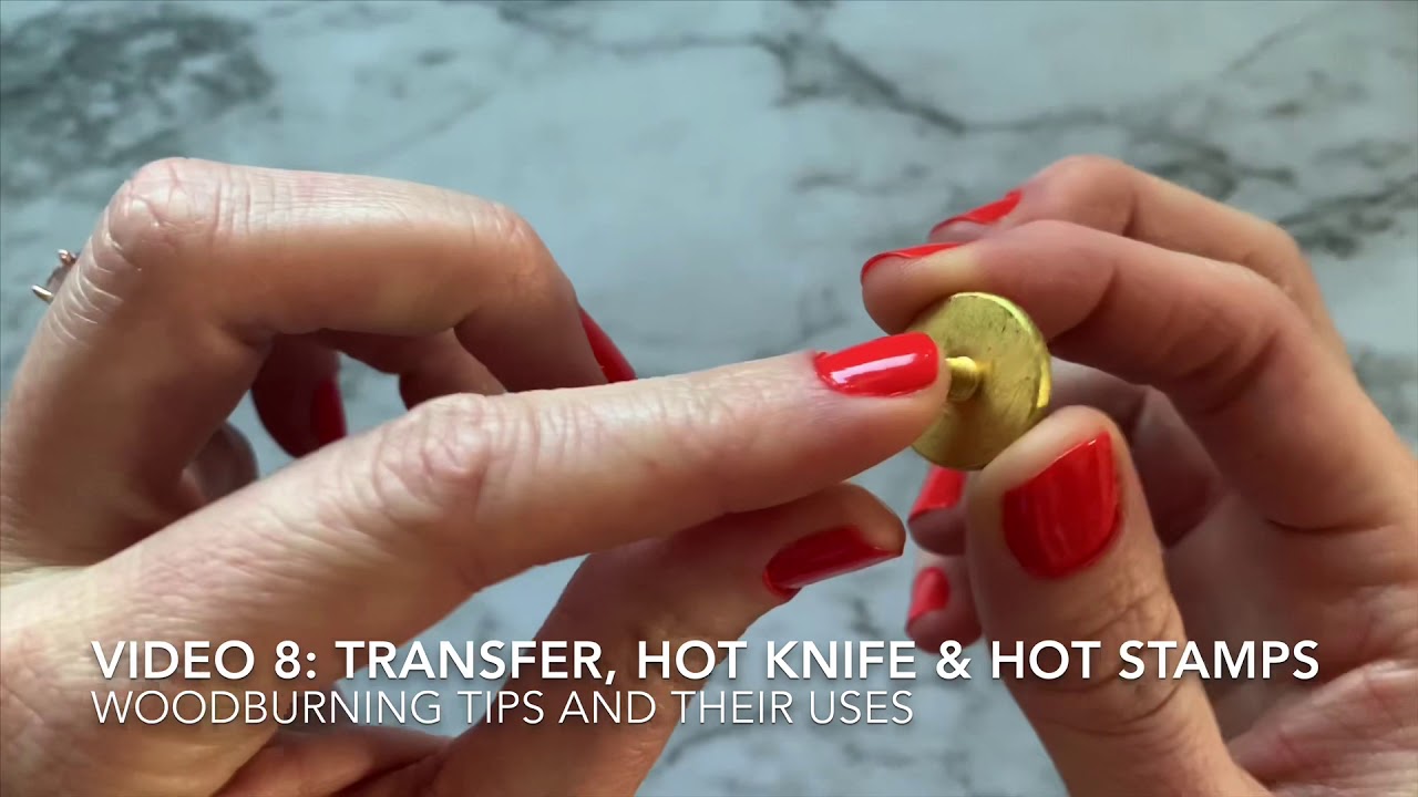 8: Woodburning Tips and Their Uses - Transfer Point, Hot Knife Point, and Hot Stamps