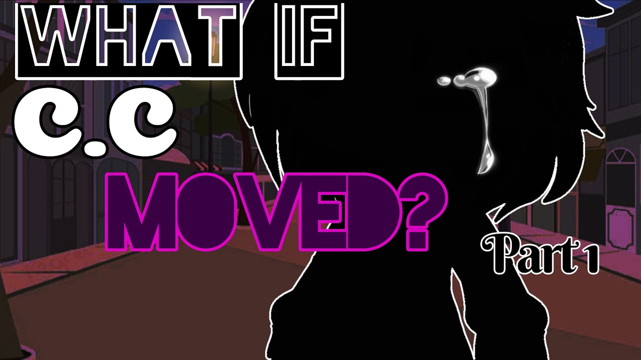 || What if CC moved before the bite? || Part 1 || C.Cardz ||