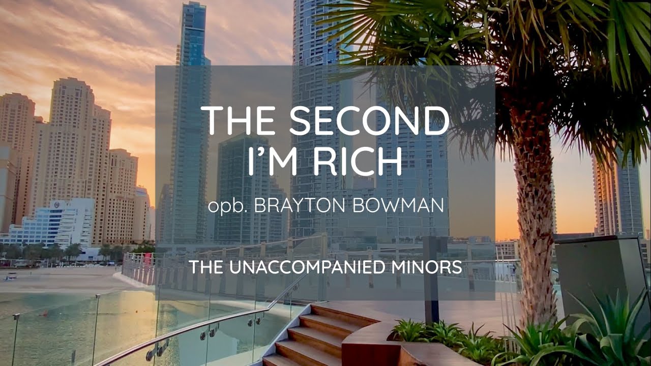 The Second I'm Rich (Brayton Bowman) A Cappella Cover | The Unaccompanied Minors