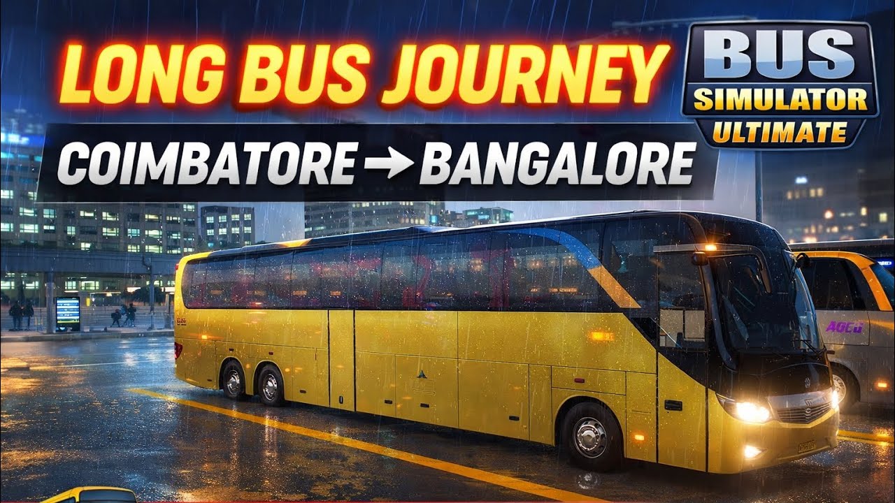Coimbatore ➝ Bangalore Bus Journey | Bus Simulator Ultimate | Rainy Drive | No Commentary
