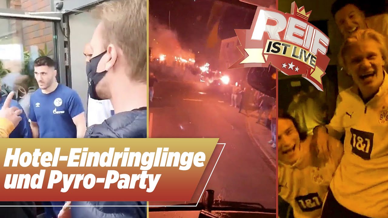 Revier-Derby: Hotel-Eindringlinge auf Schalke, Pyro-Party in Dortmund | Reif ist Live