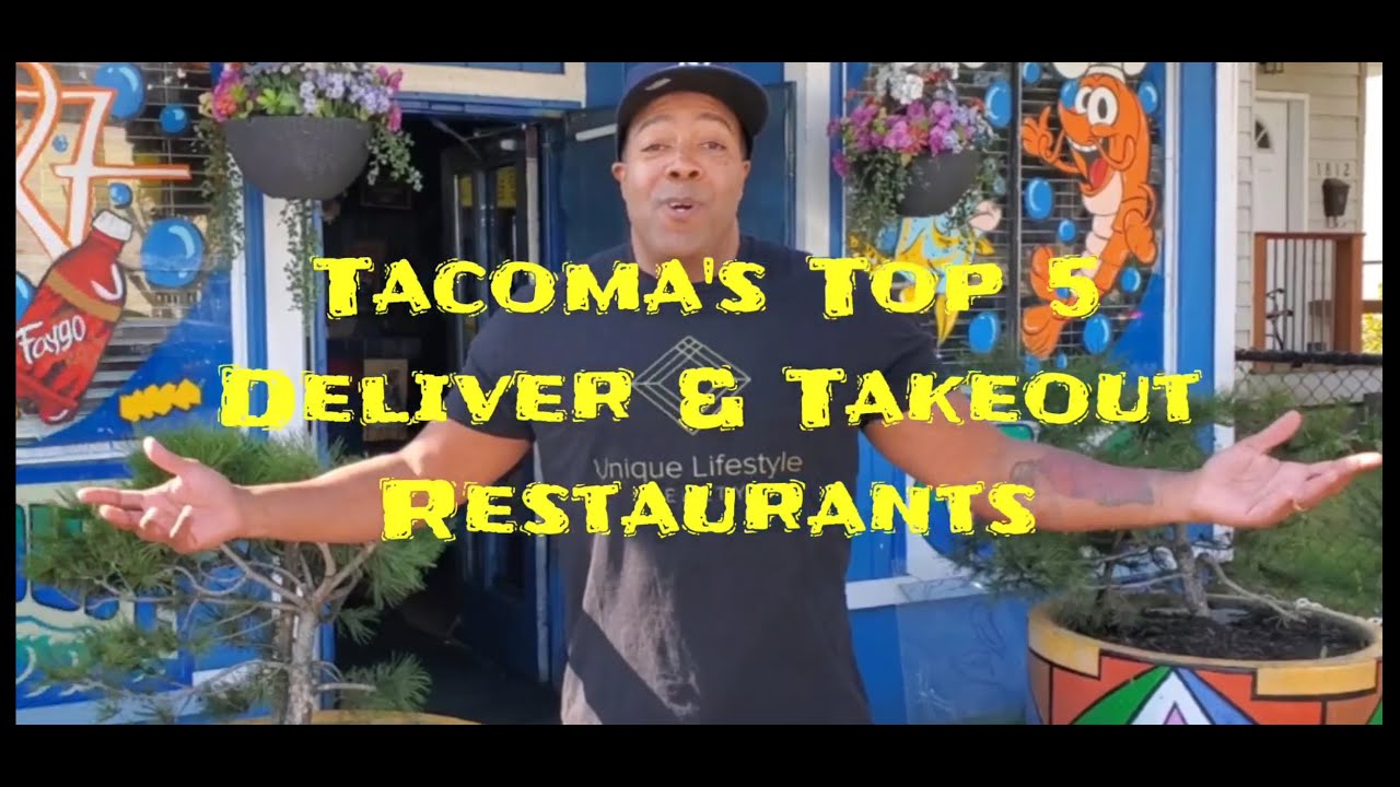 Tacoma's Top 5 Restaurants That Deliver