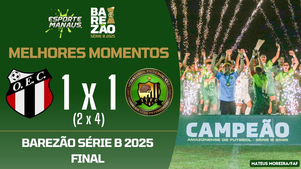 OPERÁRIO 1 (2) X (4) 1 ITACOATIARA | MELHORES MOMENTOS | FINAL DO BAREZÃO SÉRIE B 2025