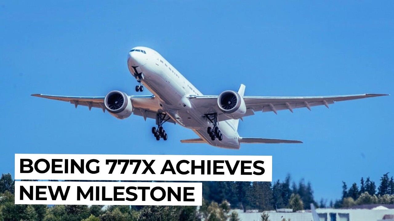 5th Boeing 777X Begins Testing After 4,000 Hours of Flight Trials for Certification