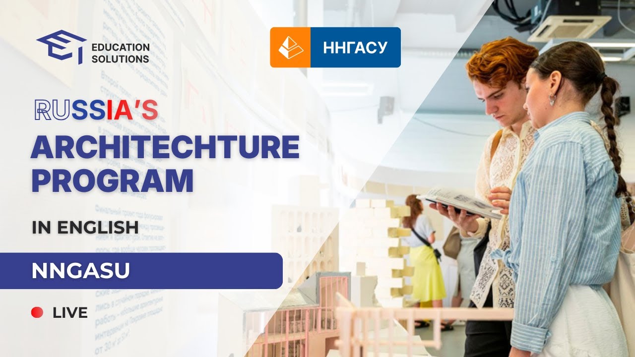 STUDY IN RUSSIA: Architecture & Civil Engineering University Open Talks #2