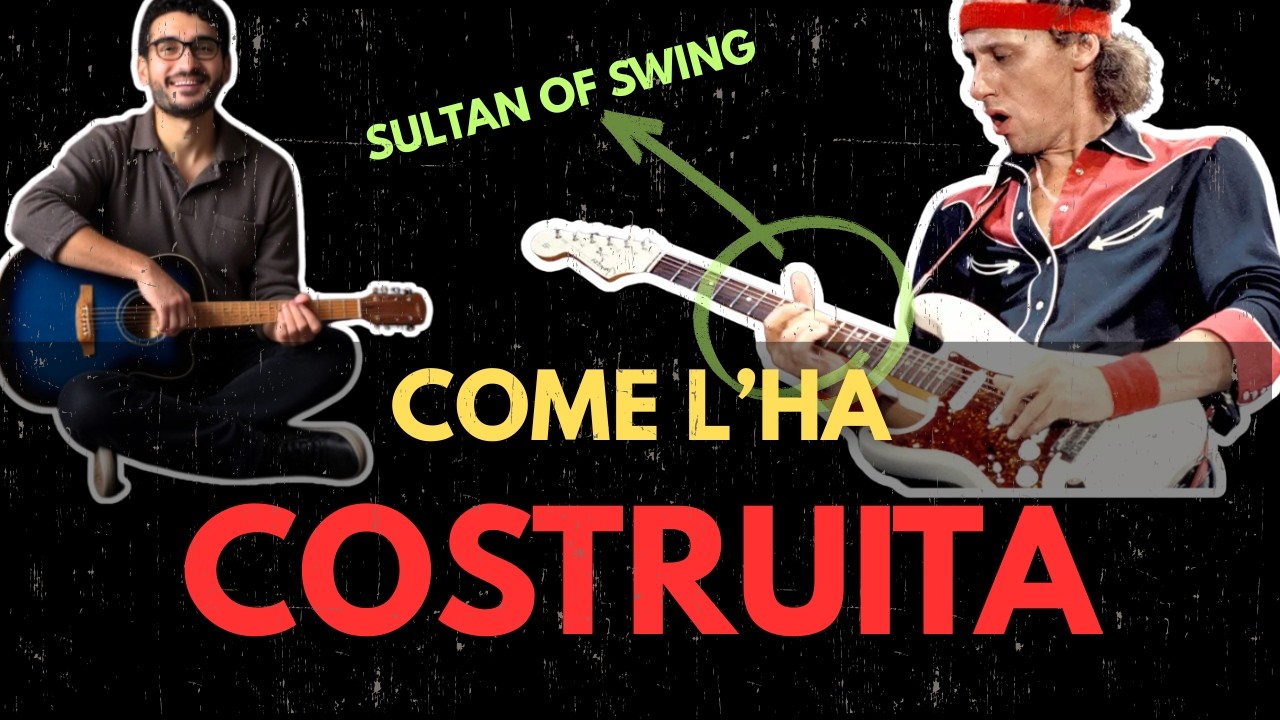 PERCHÉ SULTAN OF SWING FUNZIONA COSÌ BENE – ANALISI E ACCOMPAGNAMENTO