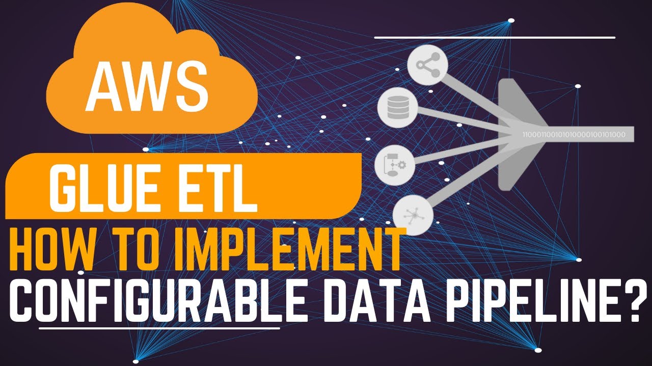 AWS Glue Tutorial | Configurable ETL Pipeline | Demo