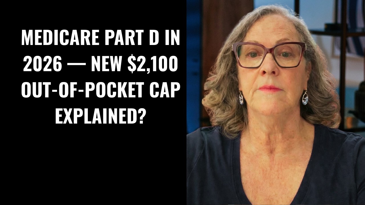 Medicare Part D in 2026 &mdash; New $2,100 Out of Pocket Cap Explained