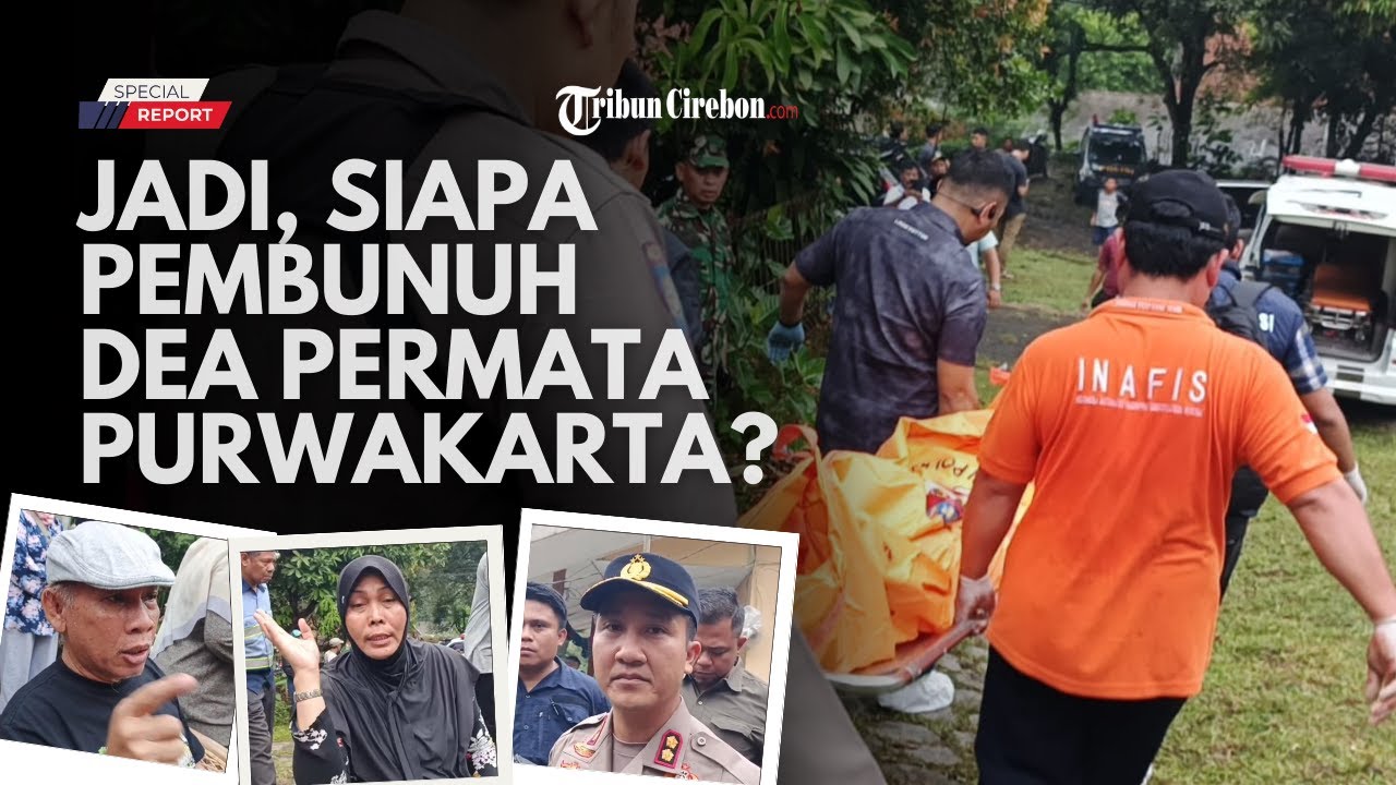 Dea Kerap Cerita Menerima Ancaman oleh Seseorang ke Keluarga Sebelum Ditemukan Tak Bernyawa