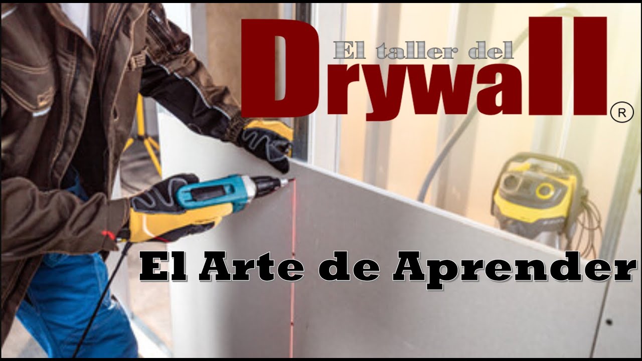 CURSO DE DRYWALL 2023 - EL TALLER DEL DRYWALL