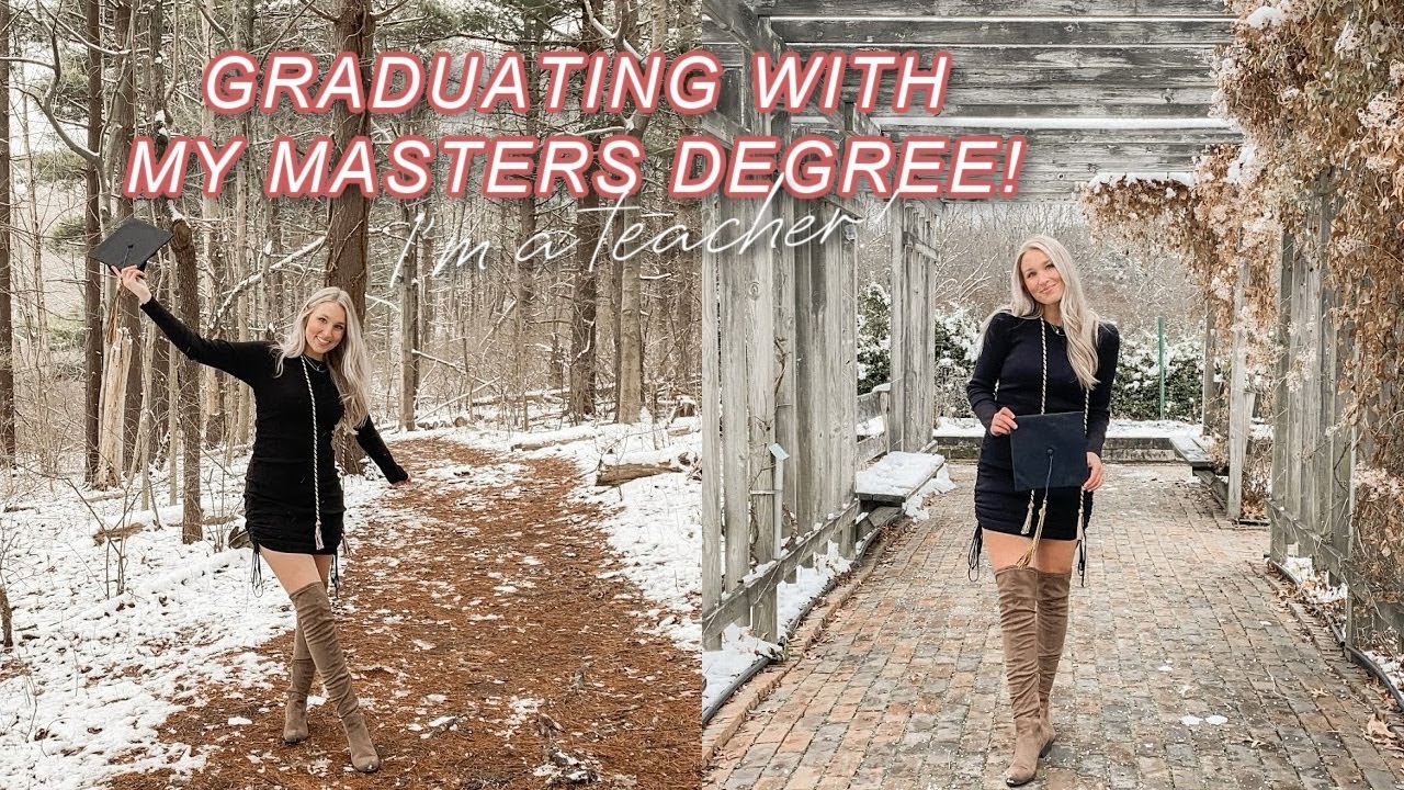 GRADUATING WITH MY MASTER'S DEGREE | officially a teacher!!!