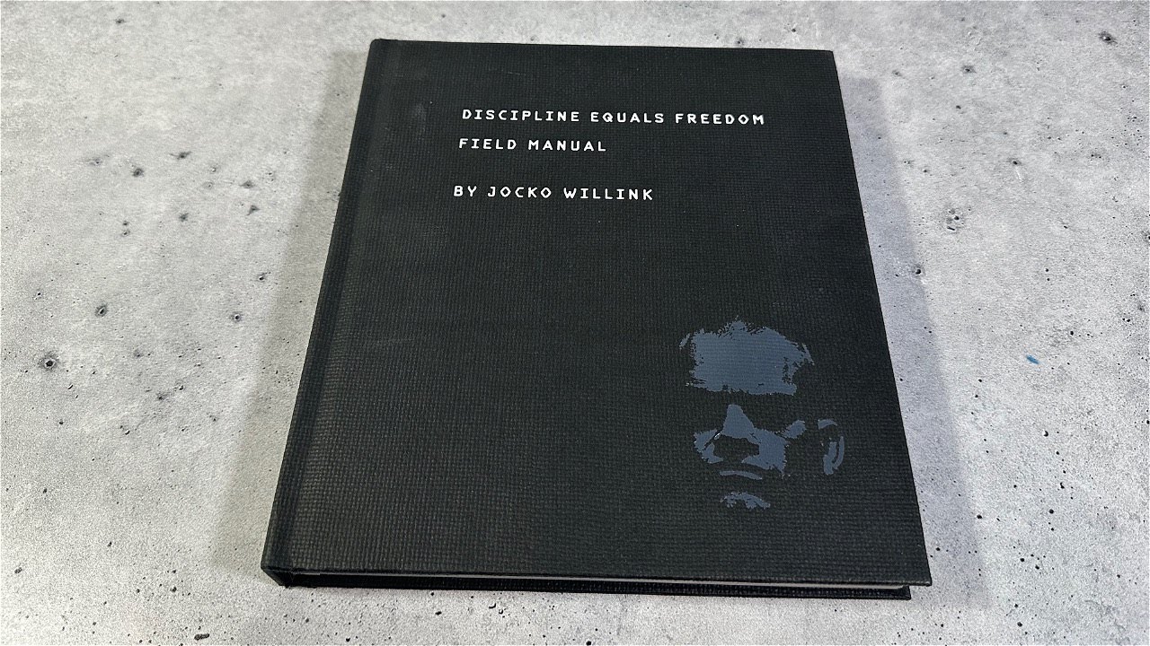 Discipline Equals Freedom: Field Manual by Jocko Willink