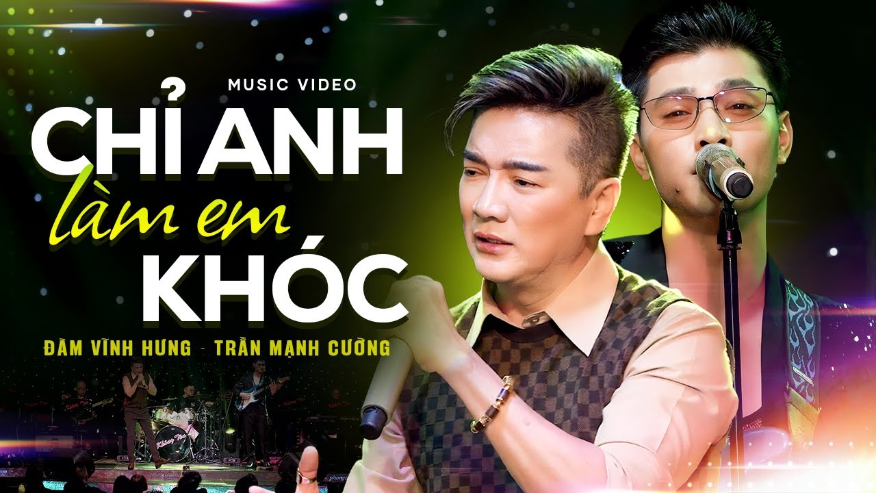 Chỉ Anh Làm Em Khóc - Đàm Vĩnh Hưng & Trần Mạnh Cường | Live Band | Phòng Trà Không Tên
