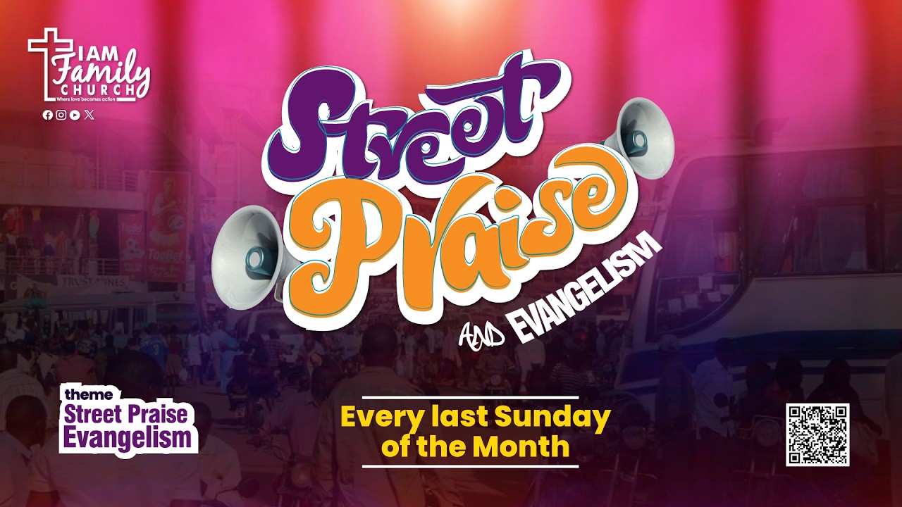 I AM FAMILY CHURCH | Street PRAISE | LUZAZE MARKET
