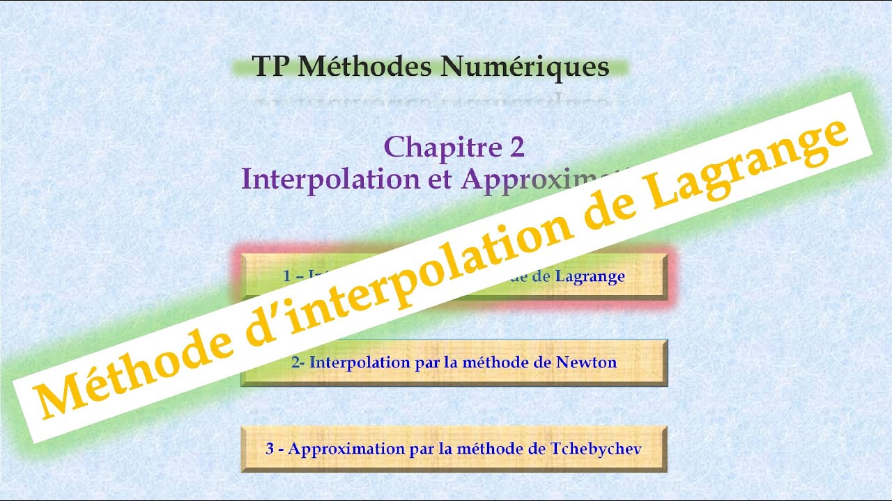Méthode d'interpolation de Lagrange détaillée et programmée sous Matlab