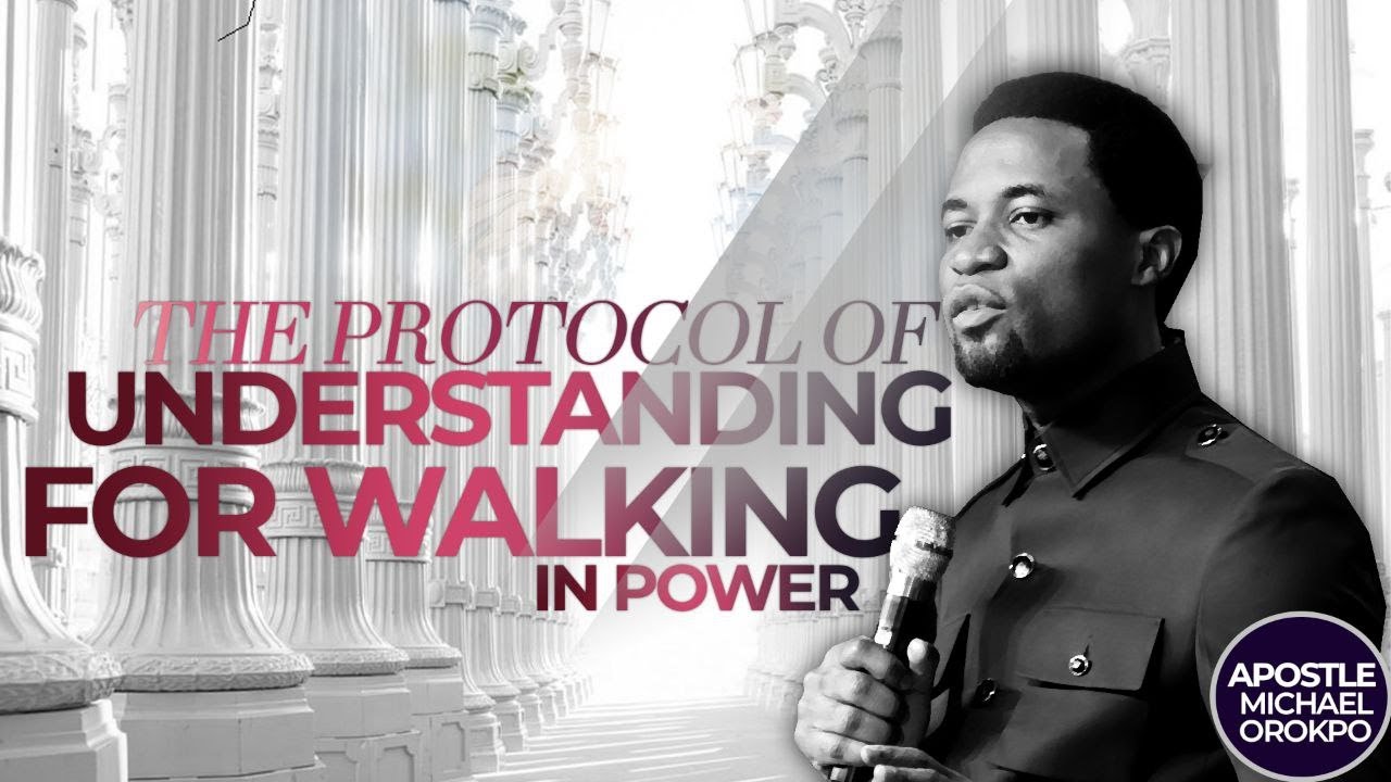 The Protocol of Understanding for walking in Power