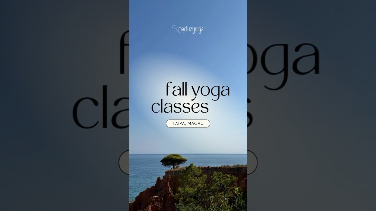 Fall 2024 Yoga Classes Schedule in Macau