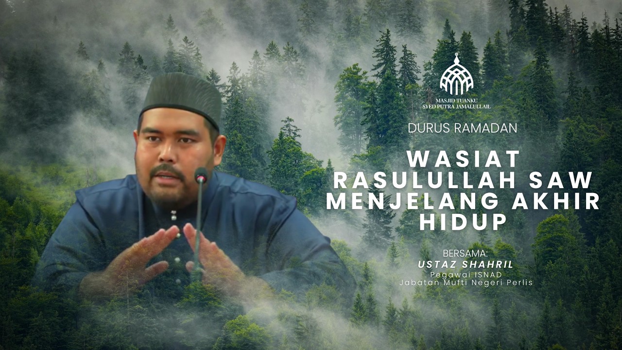 DURUS RAMADAN BERSAMA USTAZ MOHD SHAHRIL DI MASJID TUANKU SYED PUTRA JAMALULLAIL