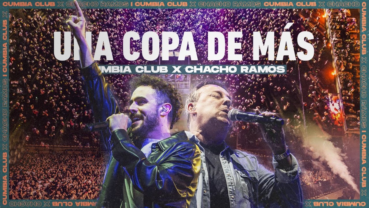 Cumbia Club, Chacho Ramos - Una Copa de M&aacute;s (Video Oficial)