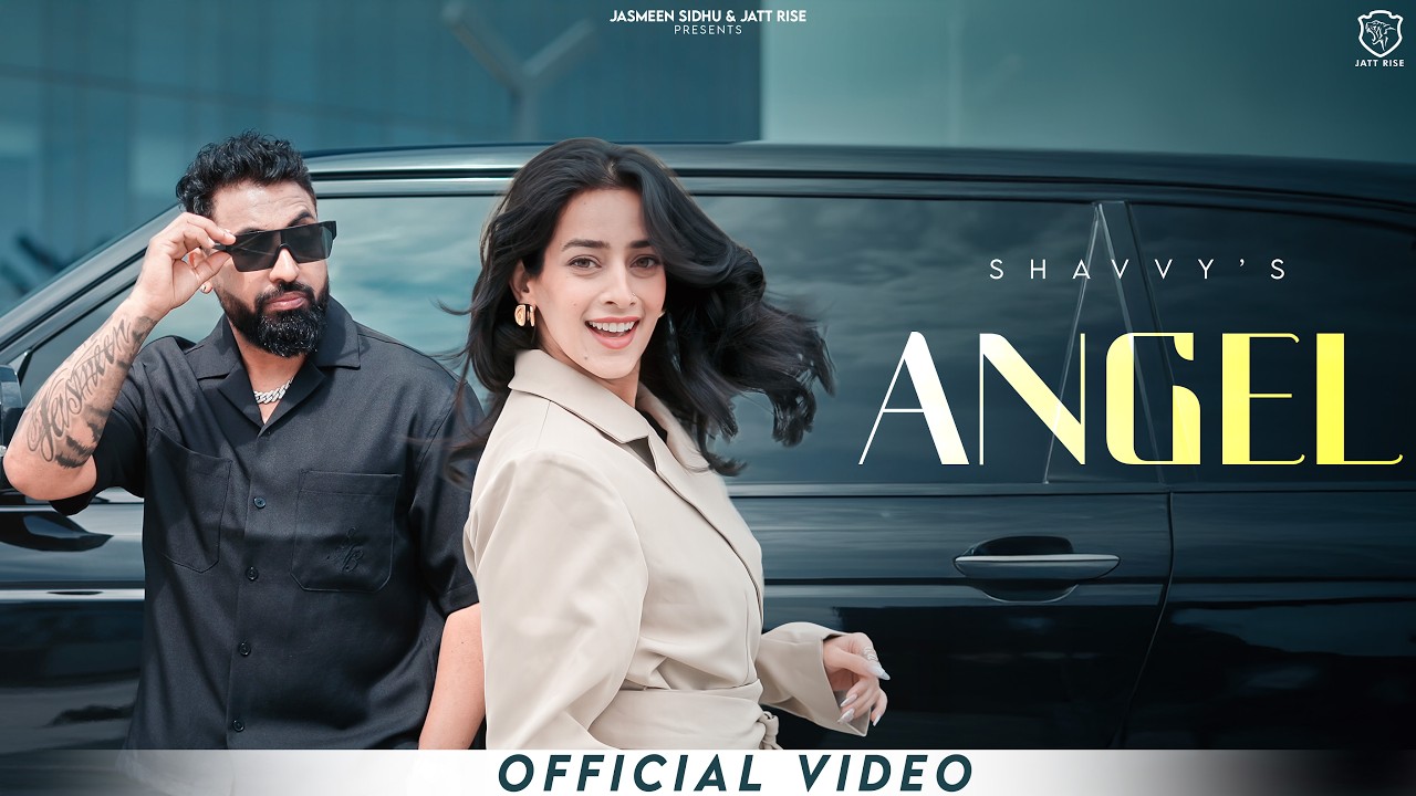 Angel (Official video) | Shavvy Sidhu | Ultra beats | New punjabi Song | Punjabi Love Song 2025