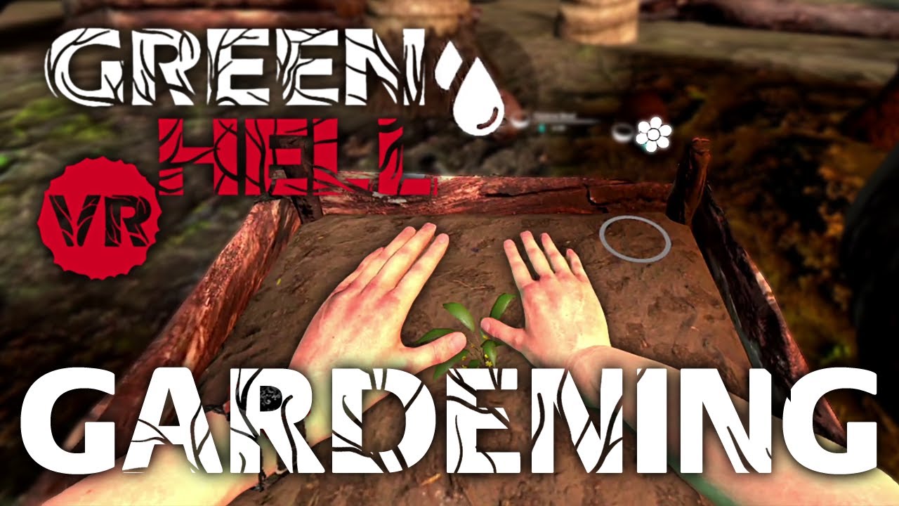 Gardening in Green Hell VR for Quest and PSVR2