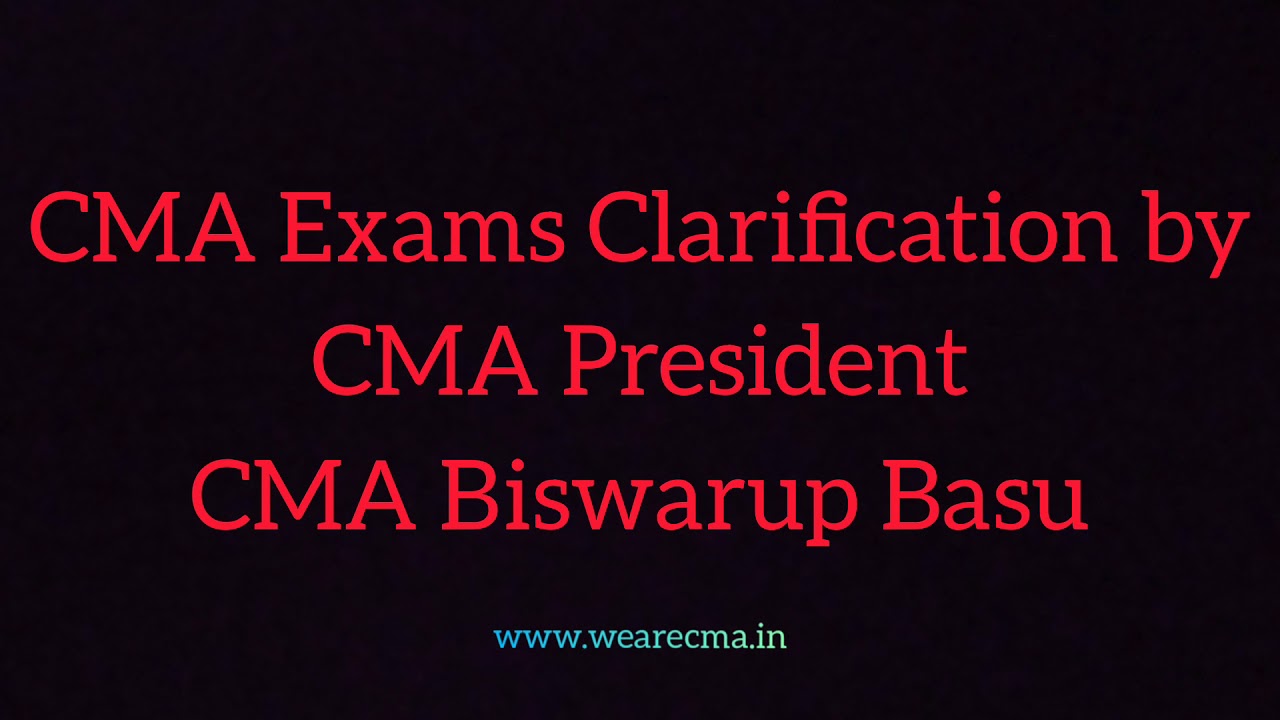 CMA Online Exam Clarification By ICMAI President