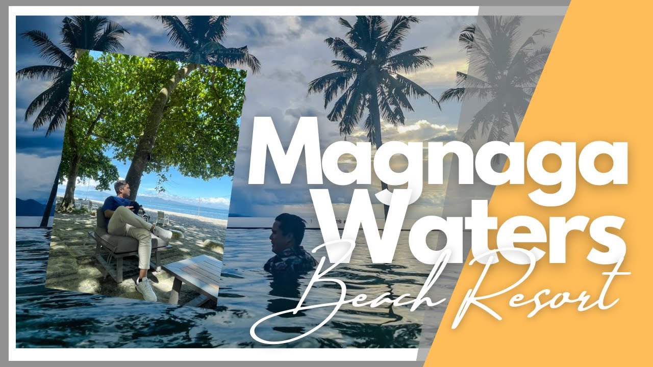 RELAX & RECOVER AT MAGNAGA WATERS BEACH RESORT - PANTUKAN, DAVAO DE ORO