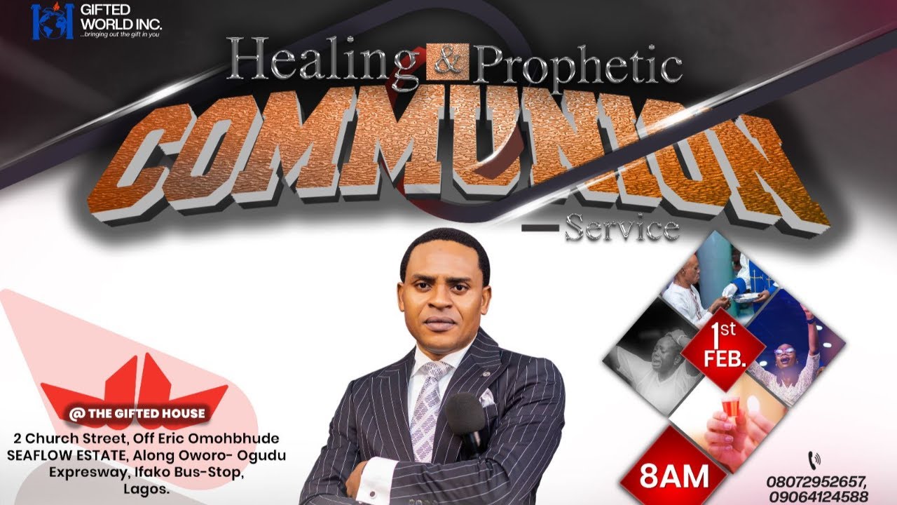 HEALING AND PROPHETIC COMMUNION SERVICE - THE GIFTENS CHURCH - PASTOR OBINNA MICHAEL