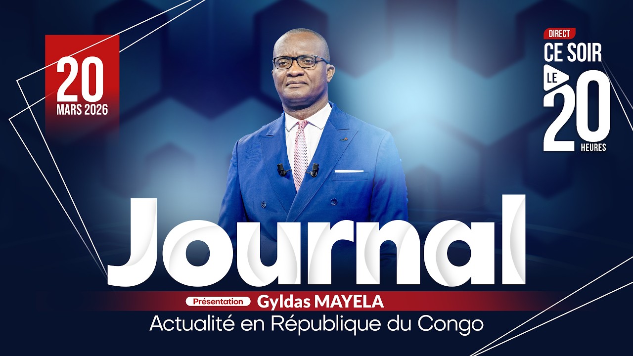 🔴 DIRECT JOURNAL DU 20 MARS 2026 AVEC GYLDAS MAYELA  #brazzaville  #congo