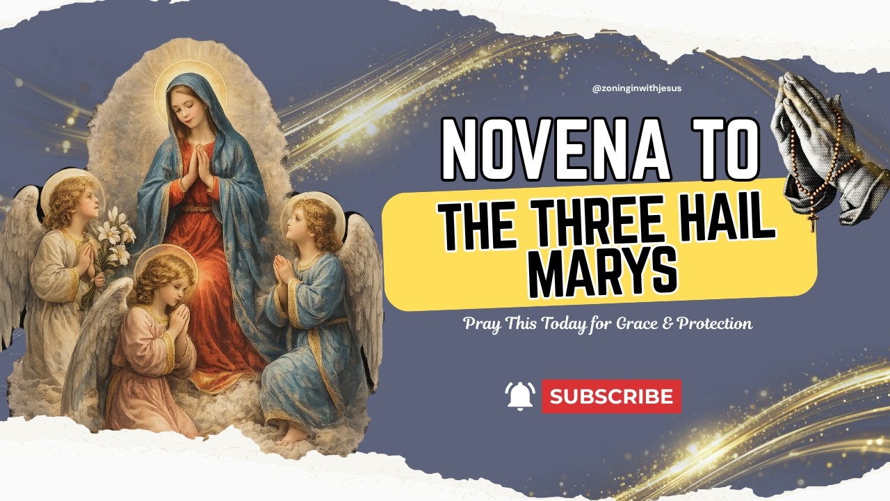 Pray This Three Hail Marys Novena Today – Grace & Protection
