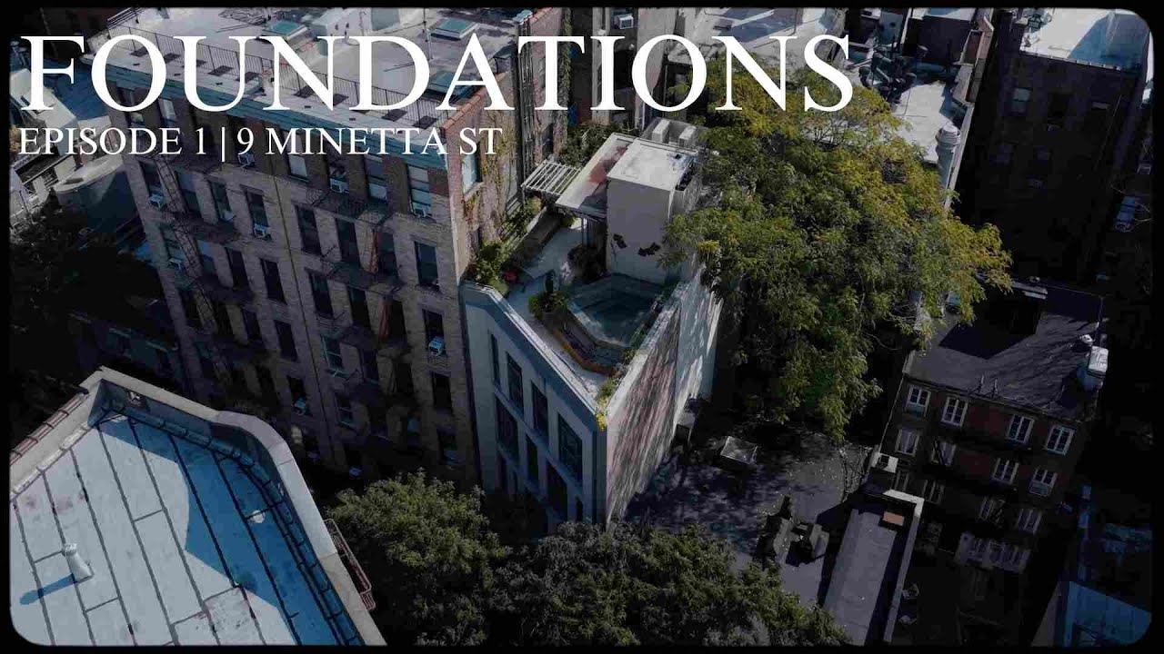 Foundations Episode 1 | 9 Minetta St