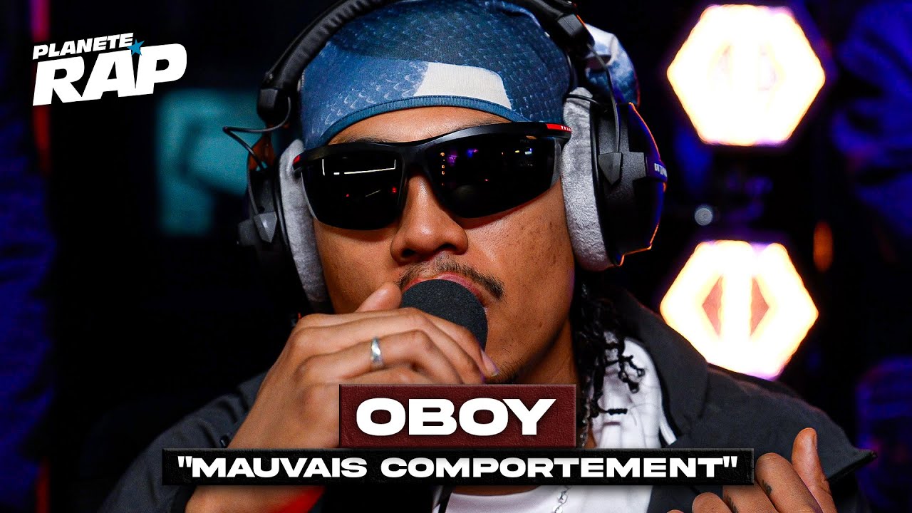 Oboy - Mauvais comportement #PlanèteRap