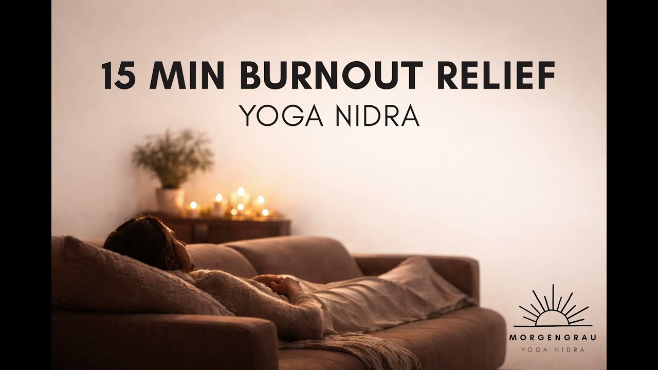 Yoga Nidra gegen Burnout | 15 Minuten tiefe Ruhe & Regeneration