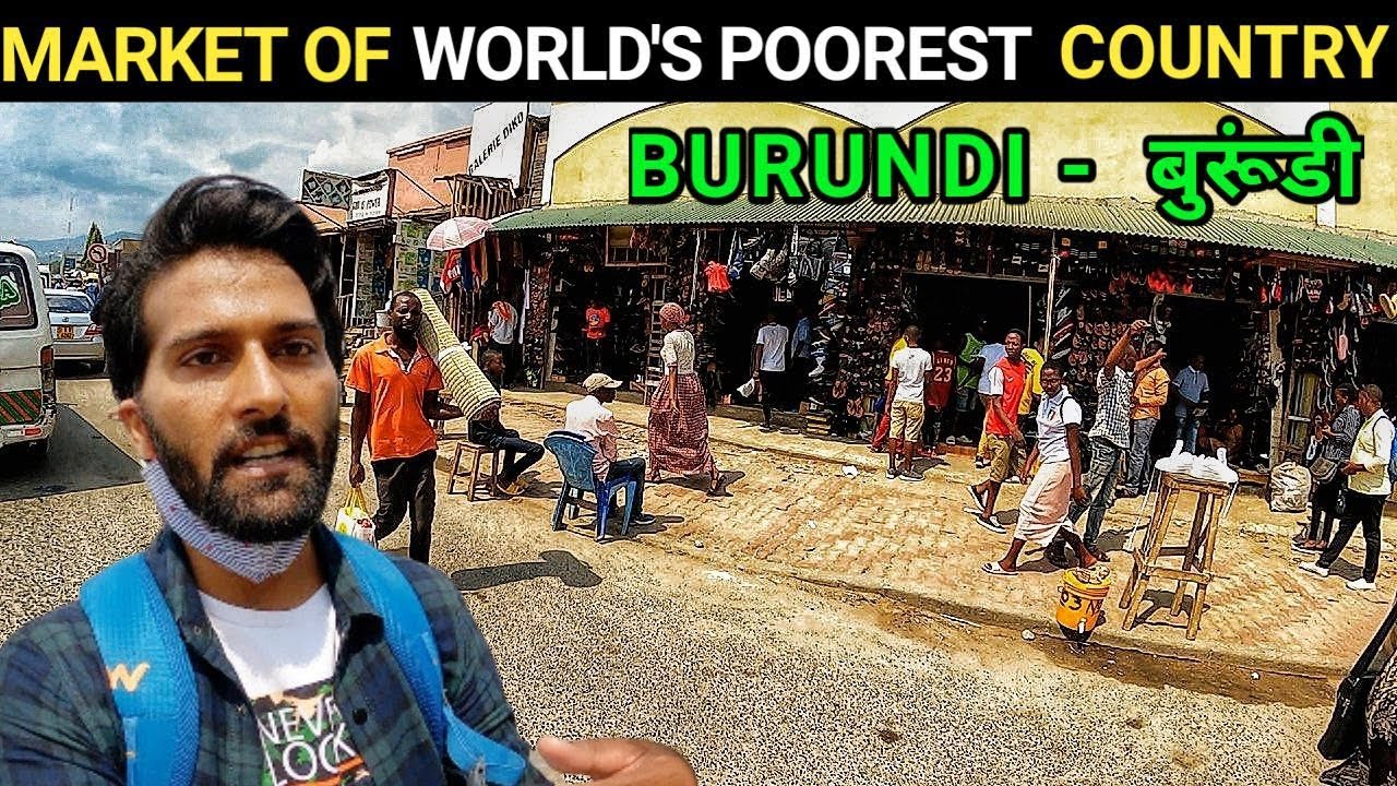 MARKET OF WORLD’S POOREST COUNTRY BURUNDI || THE INDO TREKKER ||