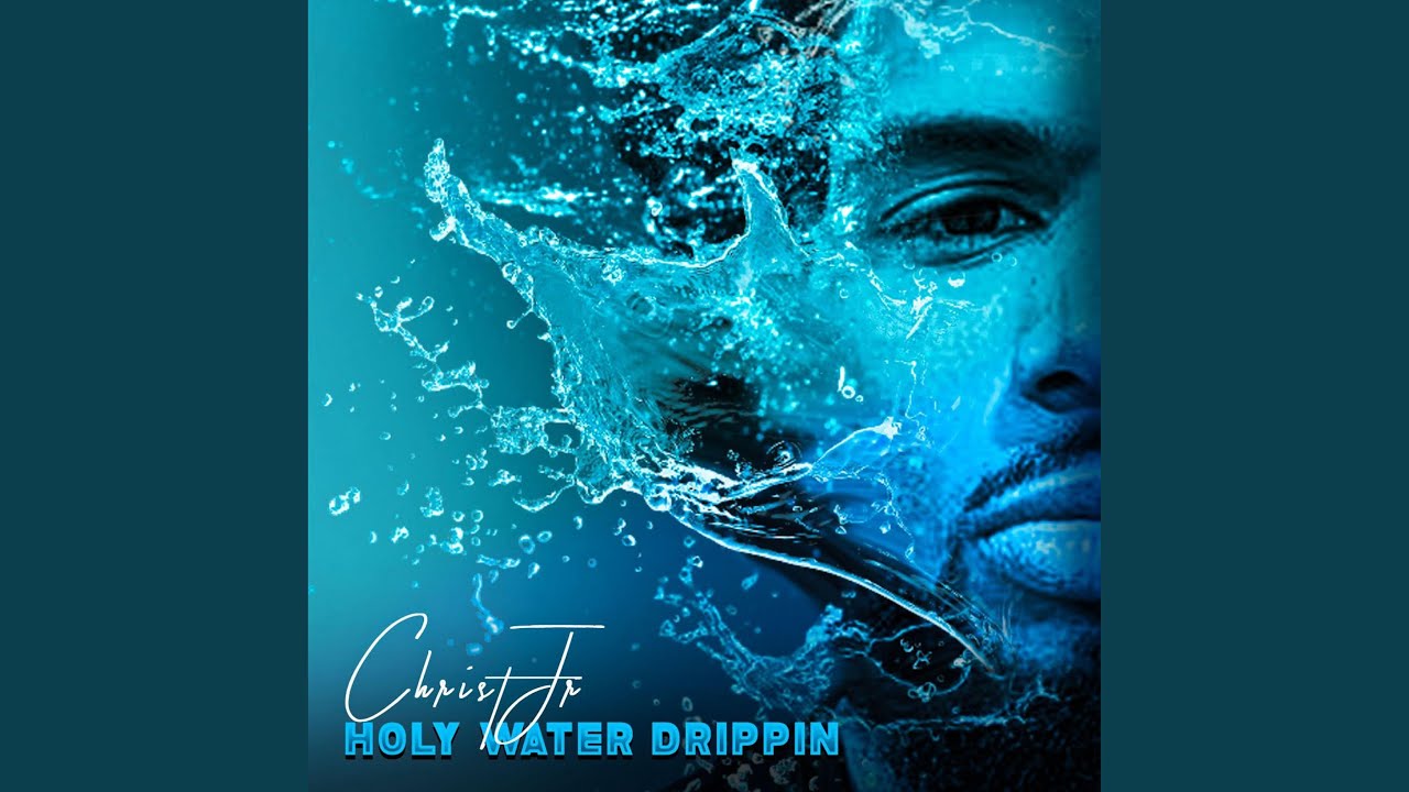 Holy Water Drippin