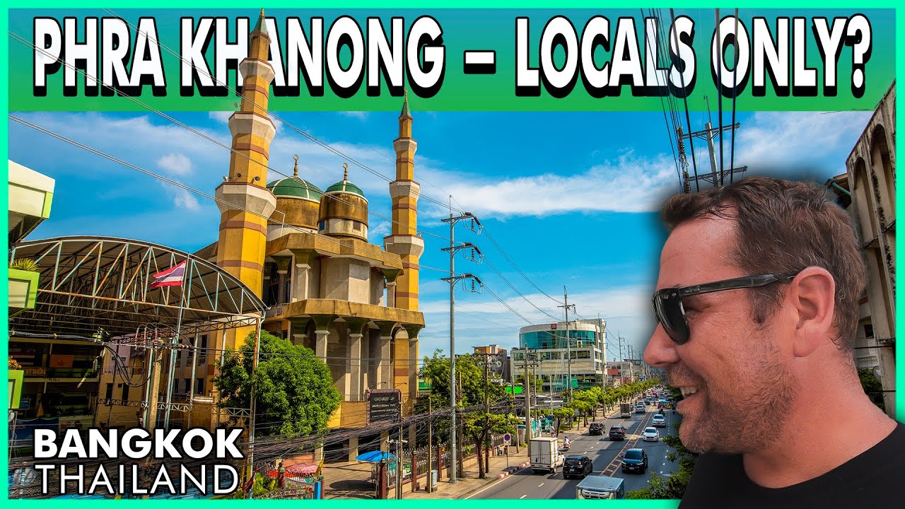 Walk Through of Phra Khanong: Exploring Bangkok's Local Side - Unfiltered City Life 🇹🇭