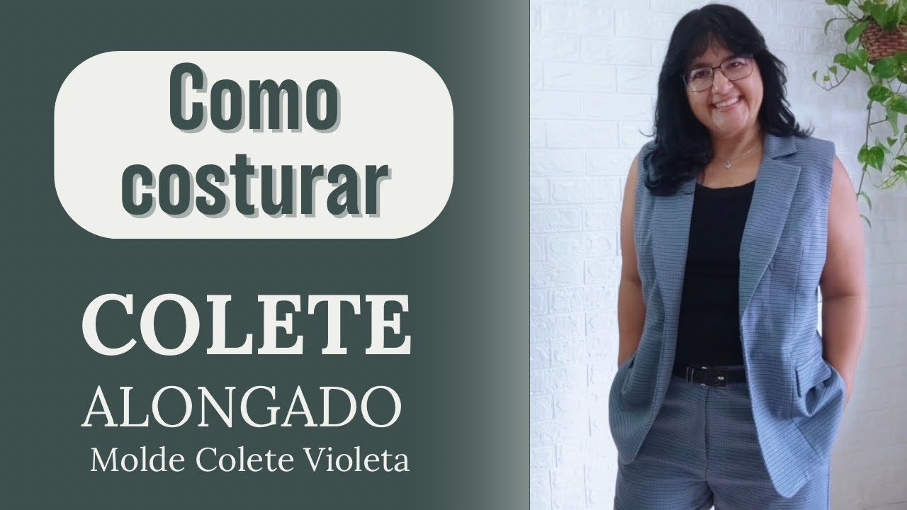 Como costurar Colete Alfaiataria com forro