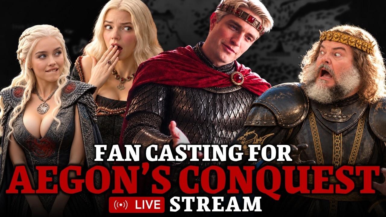 Aegon&rsquo;s Conquest Fan Casting